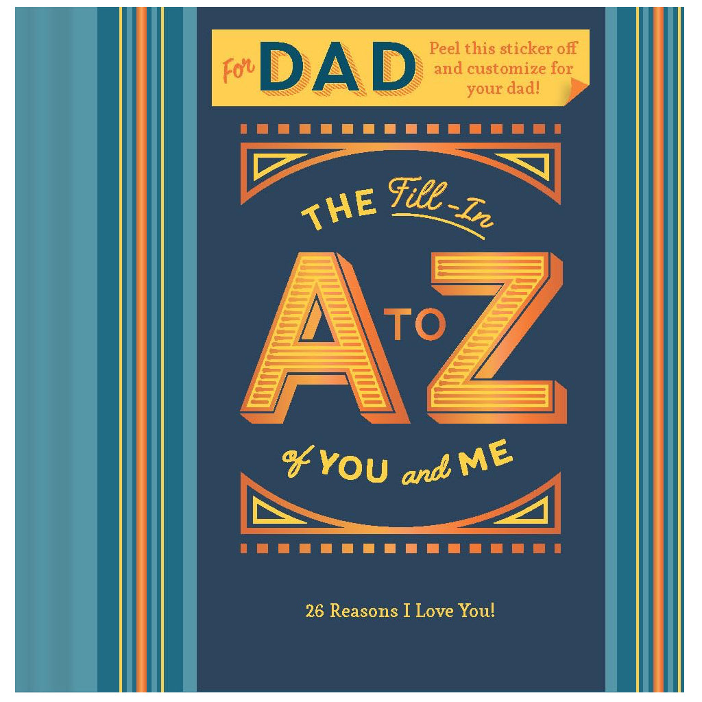 The Fill-In A to Z of You and Me: For Dad.