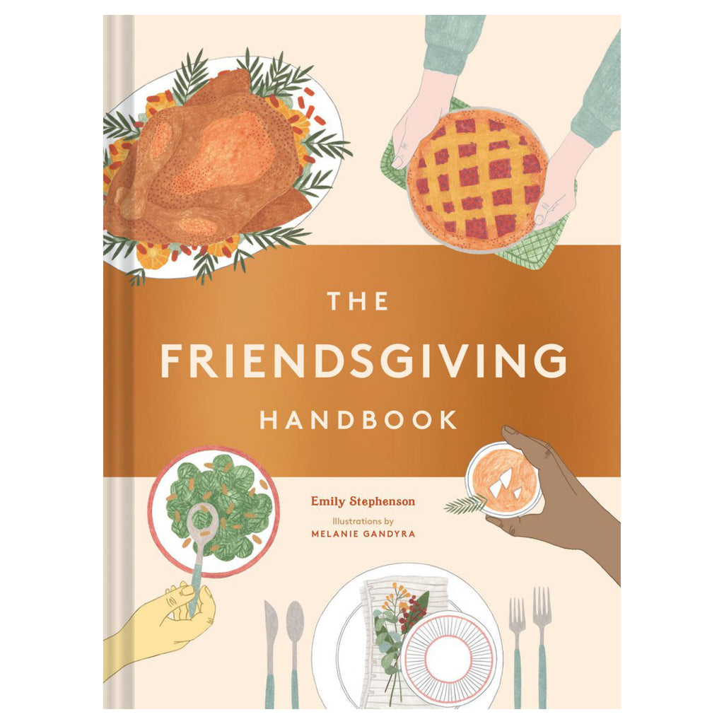 The Friendsgiving Handbook.
