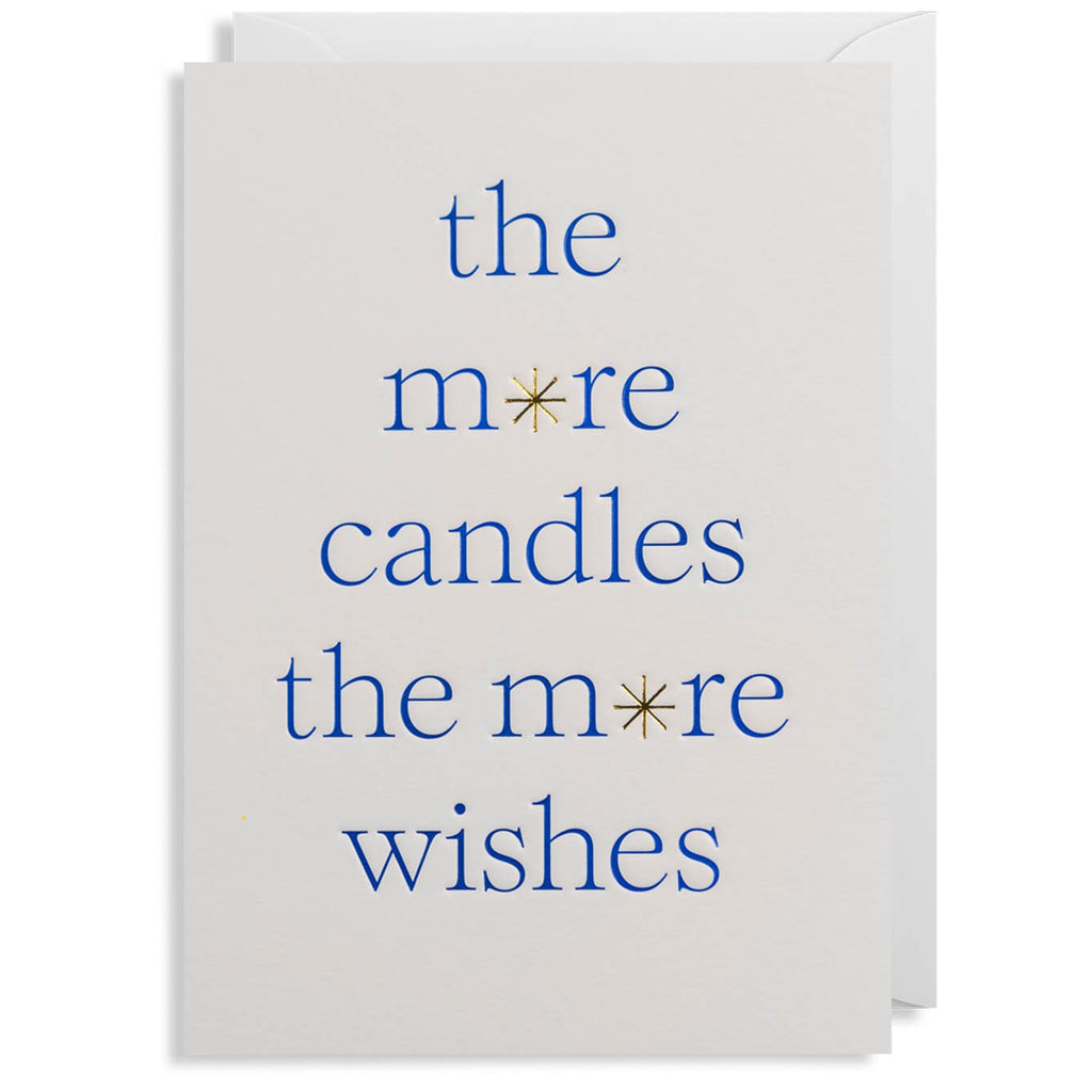 The More Candles The More Wishes Card.