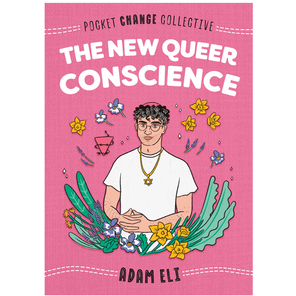 The New Queer Conscience.