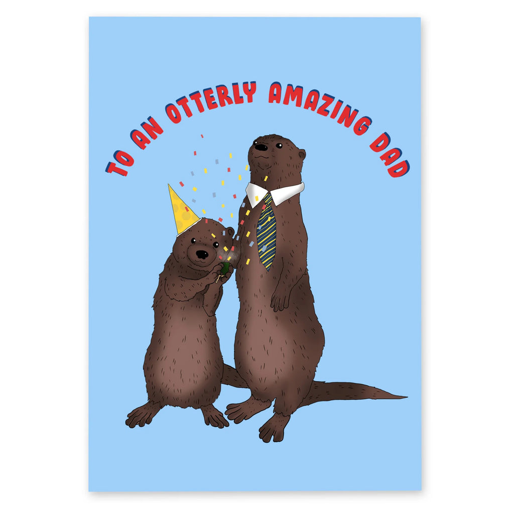 To An Otterly Amazing Dad.