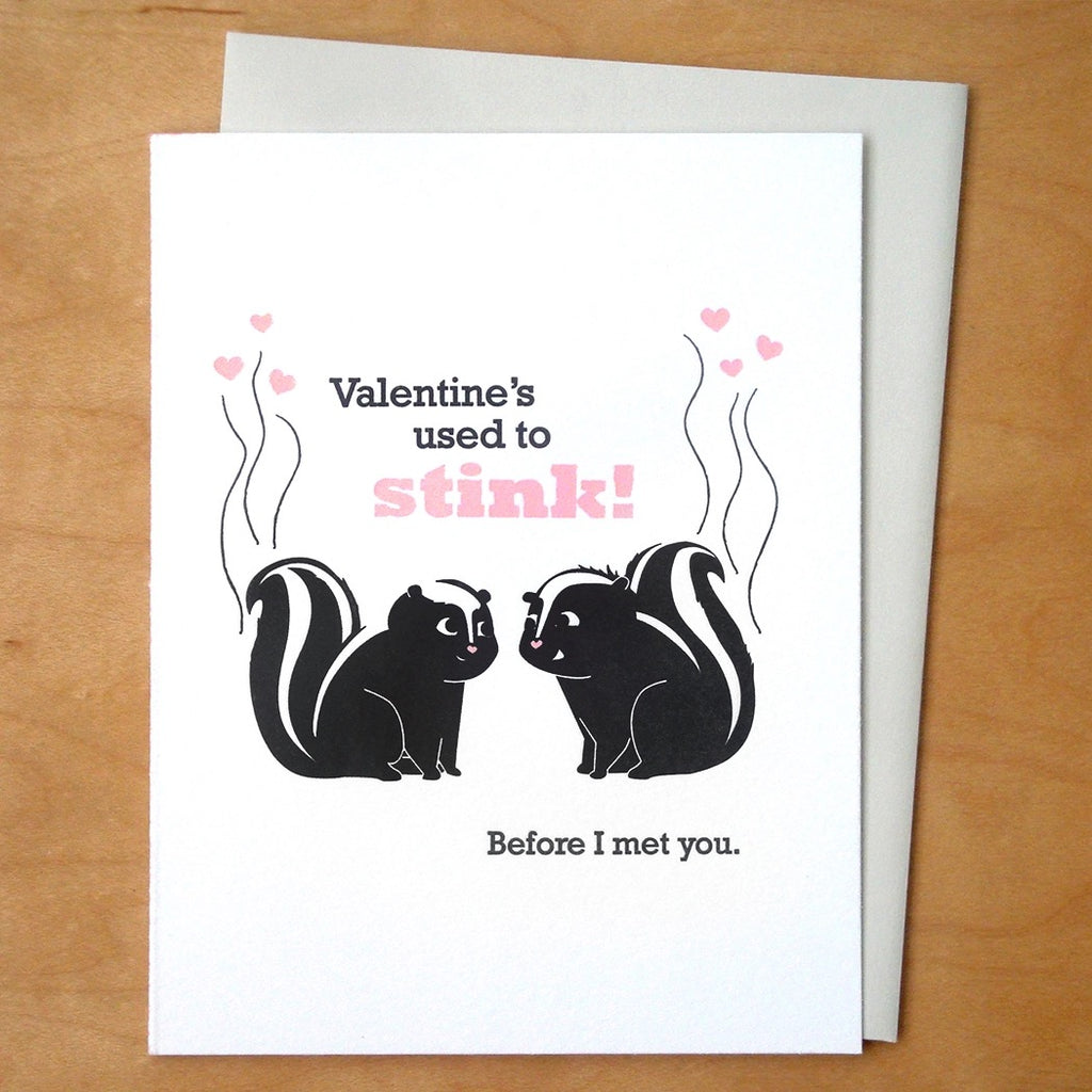 Valentines Use To Stink Skunks Card