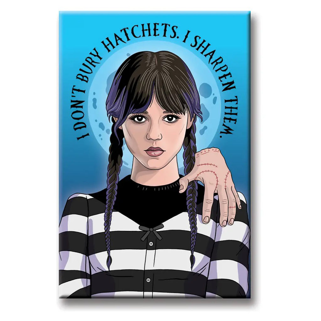 Wednesday Hatchets Magnet.