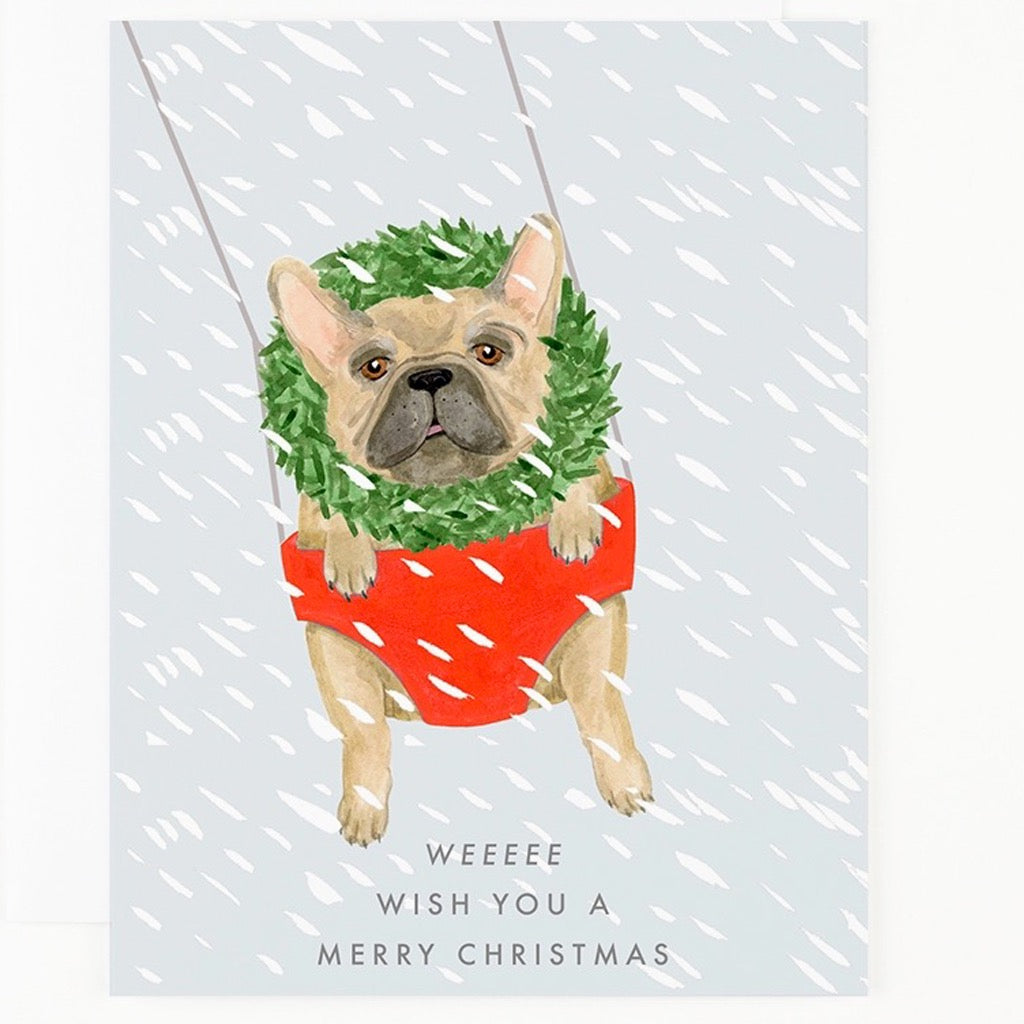 Weeeee Wish You A Merry Christmas Frenchie Card.