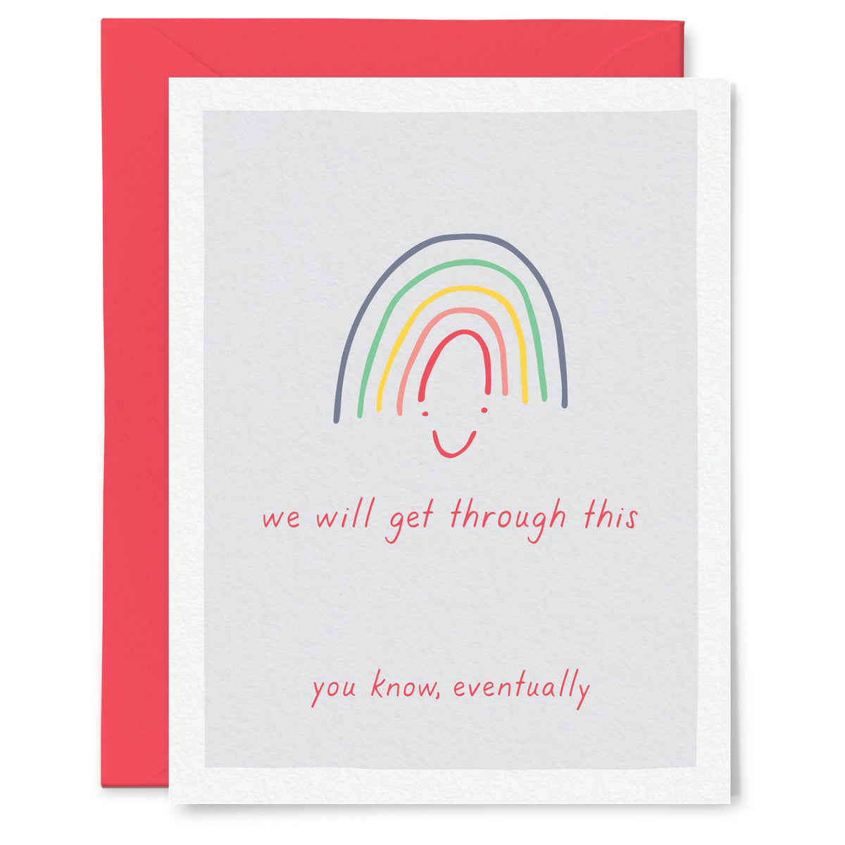 We'll Get Through this Eventually Card | Tiny Hooray – Outer Layer