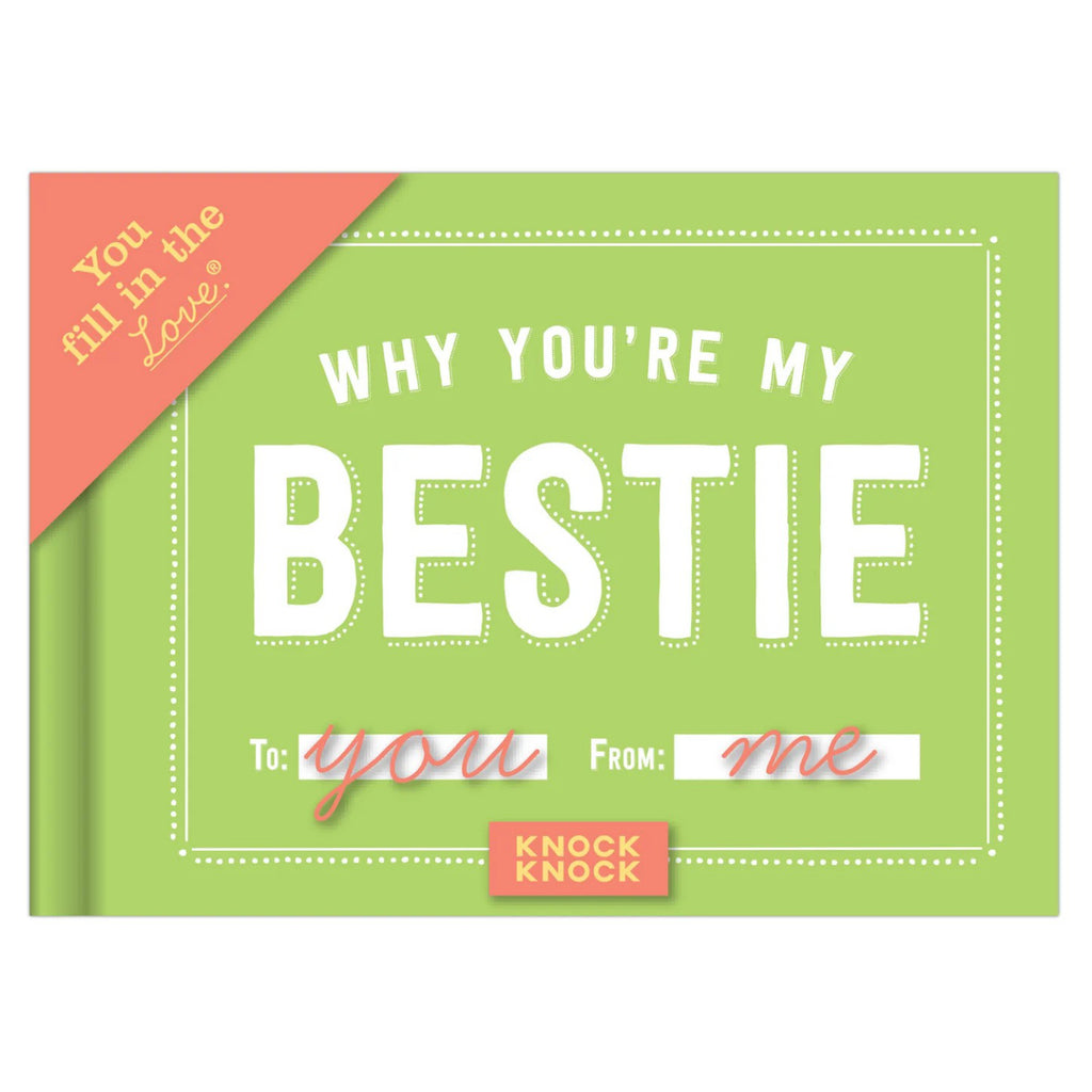 Why Youre My Bestie Fill in the Love Book