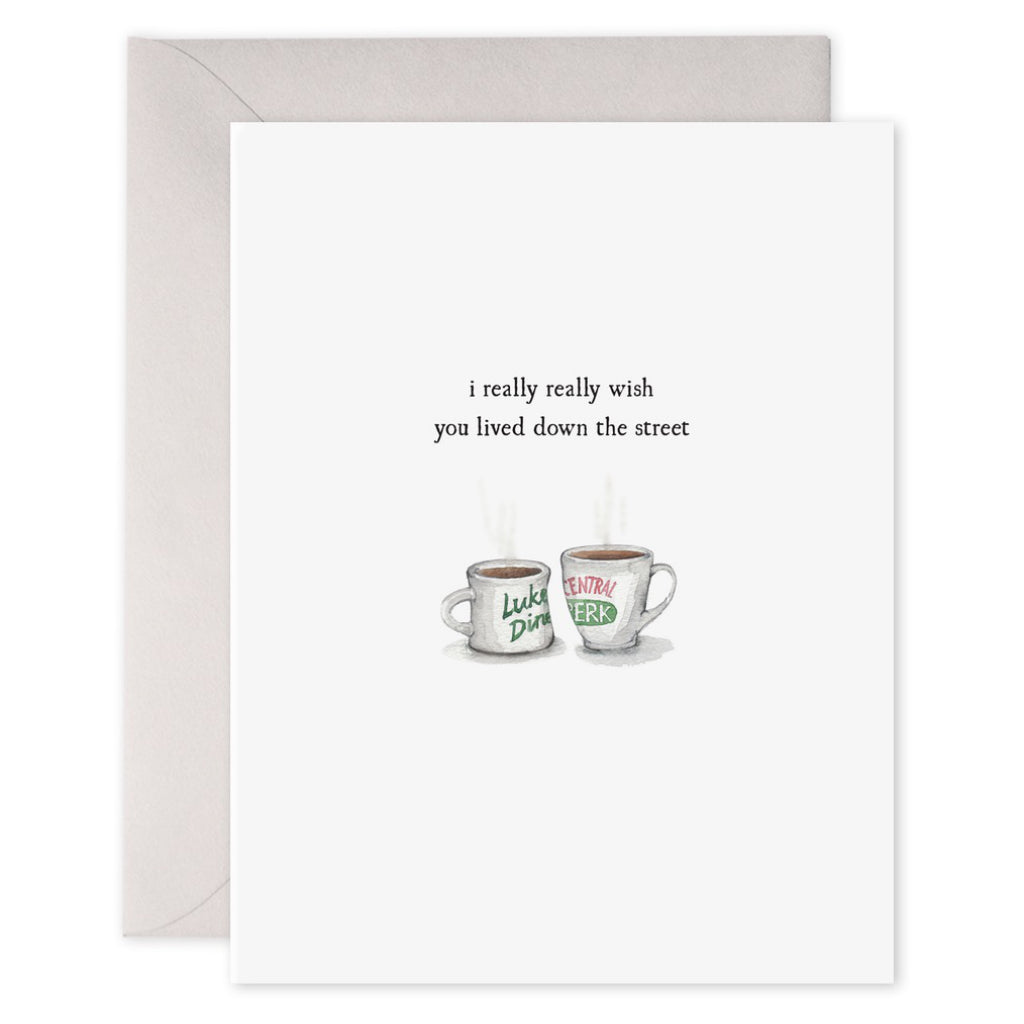 Wish You Lived Down The Street Mugs Card
