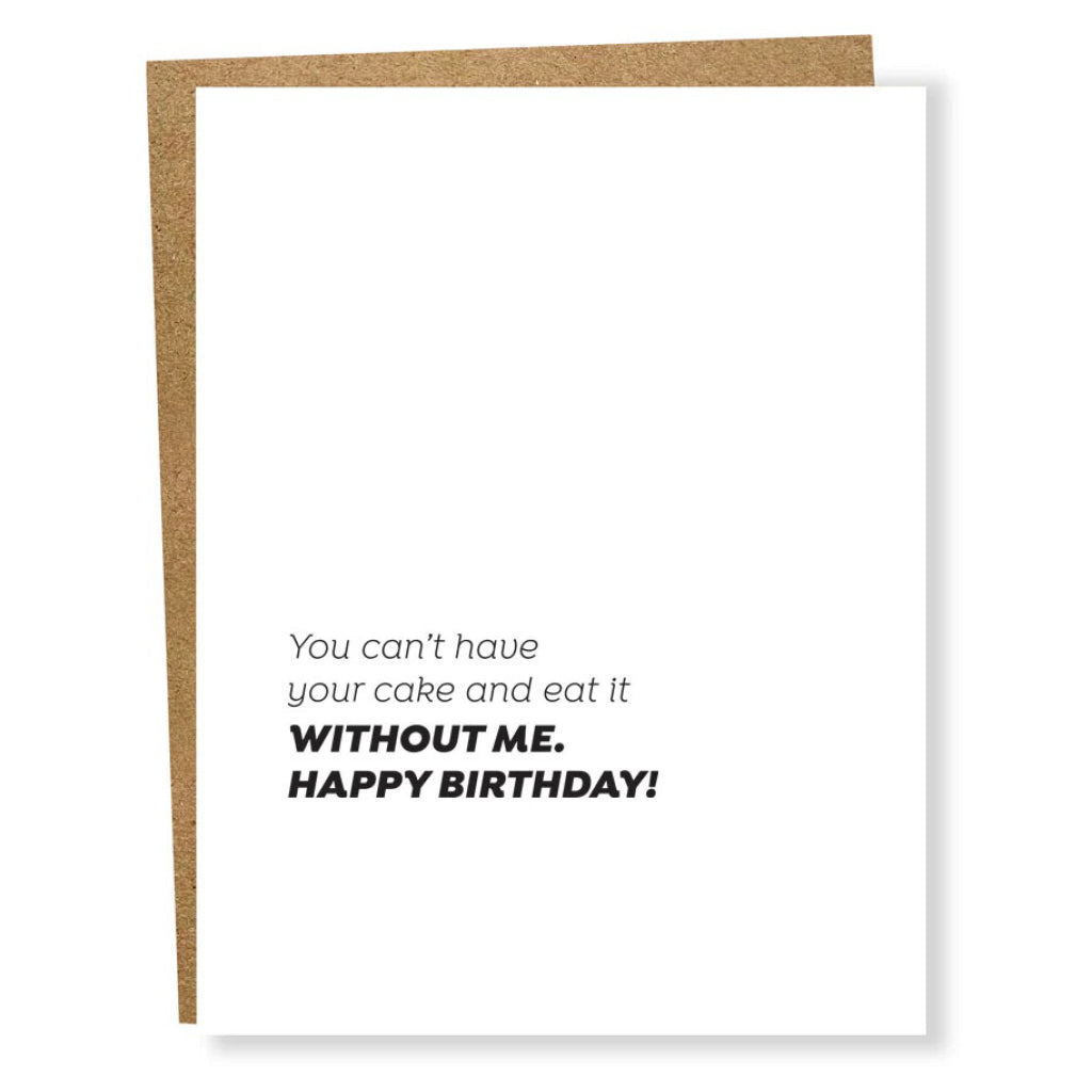 Without Me Birthday Card.