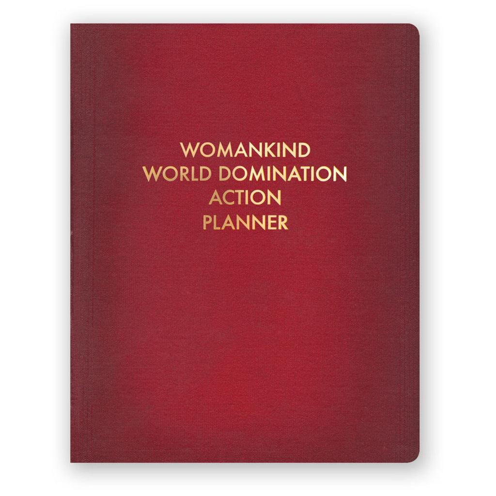 Womankind World Domination Action Planner Journal.
