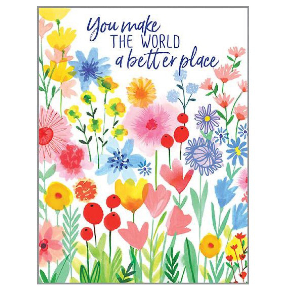 You Make The World A Better Place Card | Gina B Designs – Outer Layer