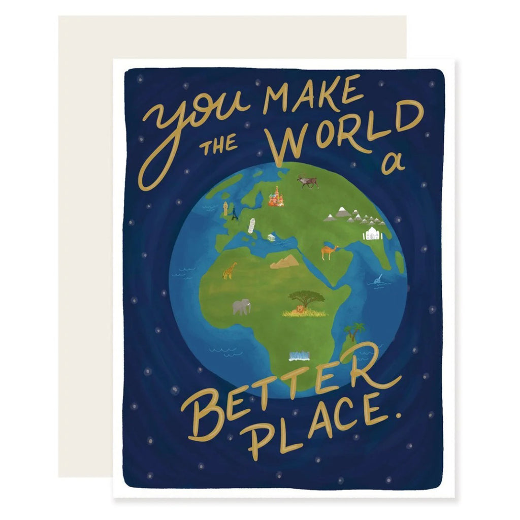 You Make The World Better Card.