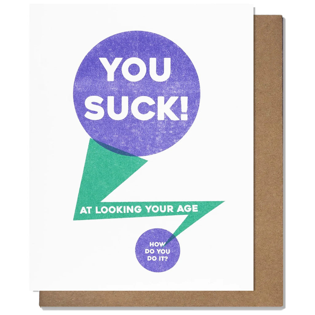 You Suck Birthday Card.