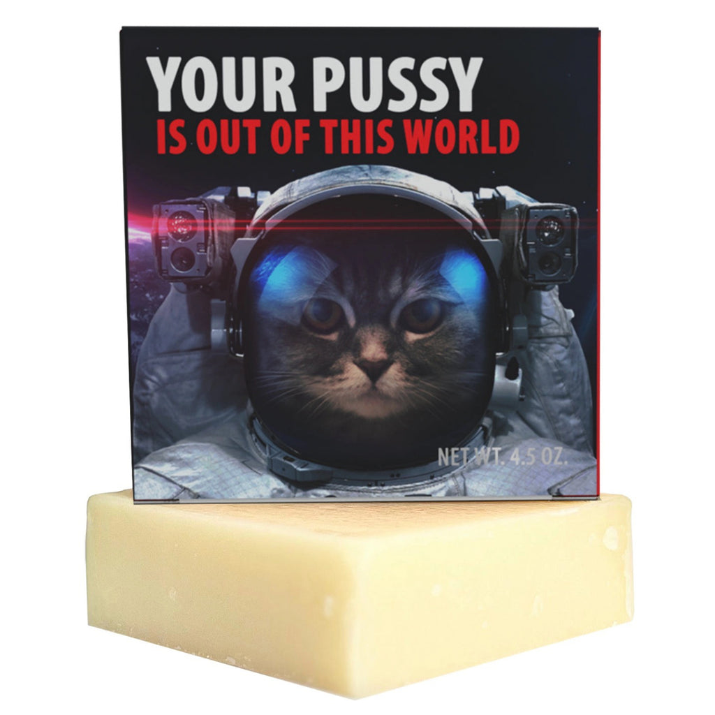 Your Pussy Is Out Of This World Soap packaging.