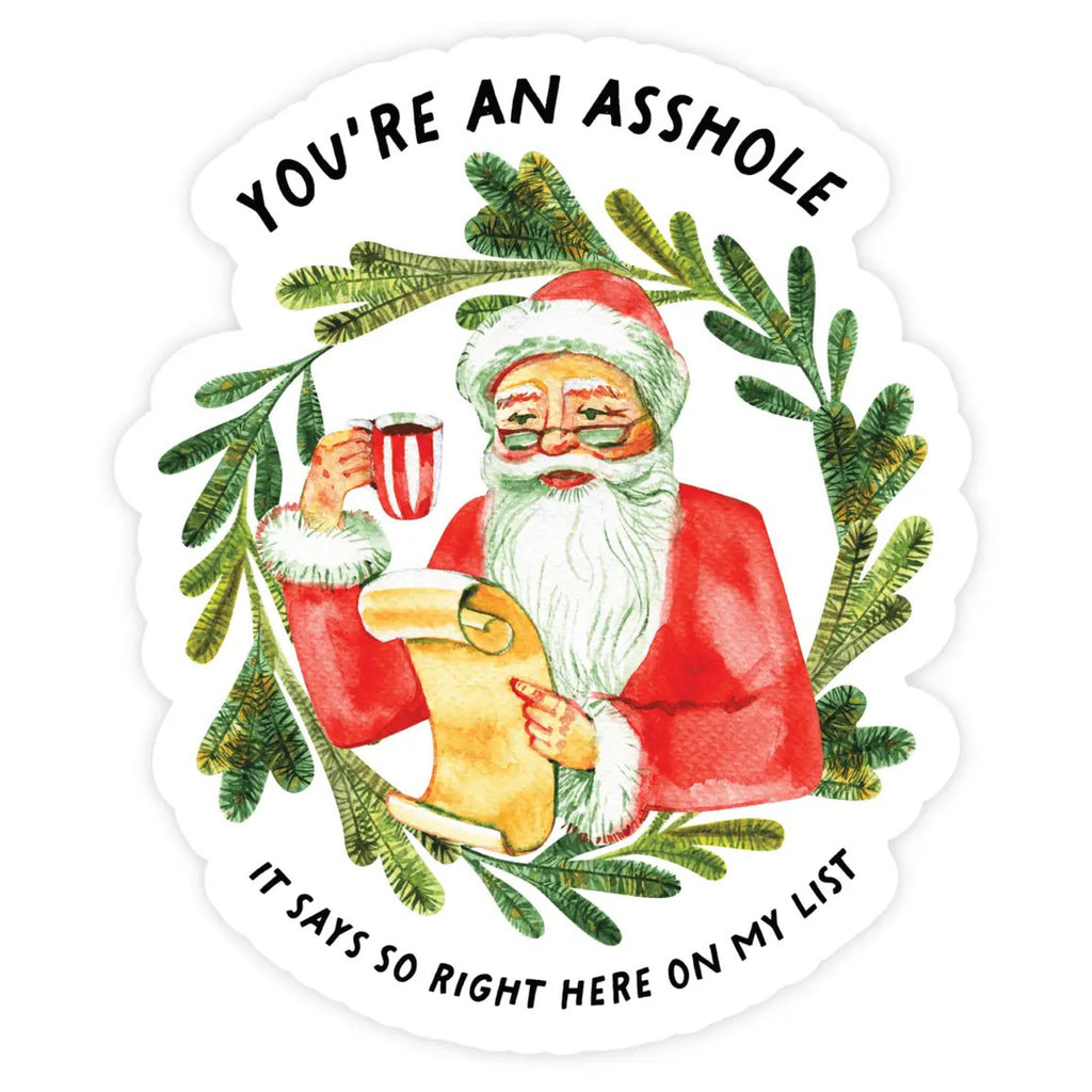 You're An Asshole Christmas Sticker.