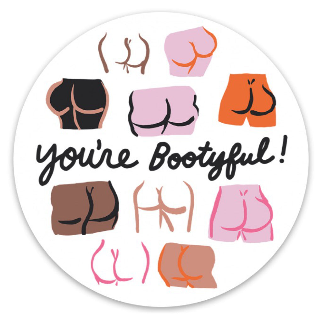 Youre Bootyful Sticker