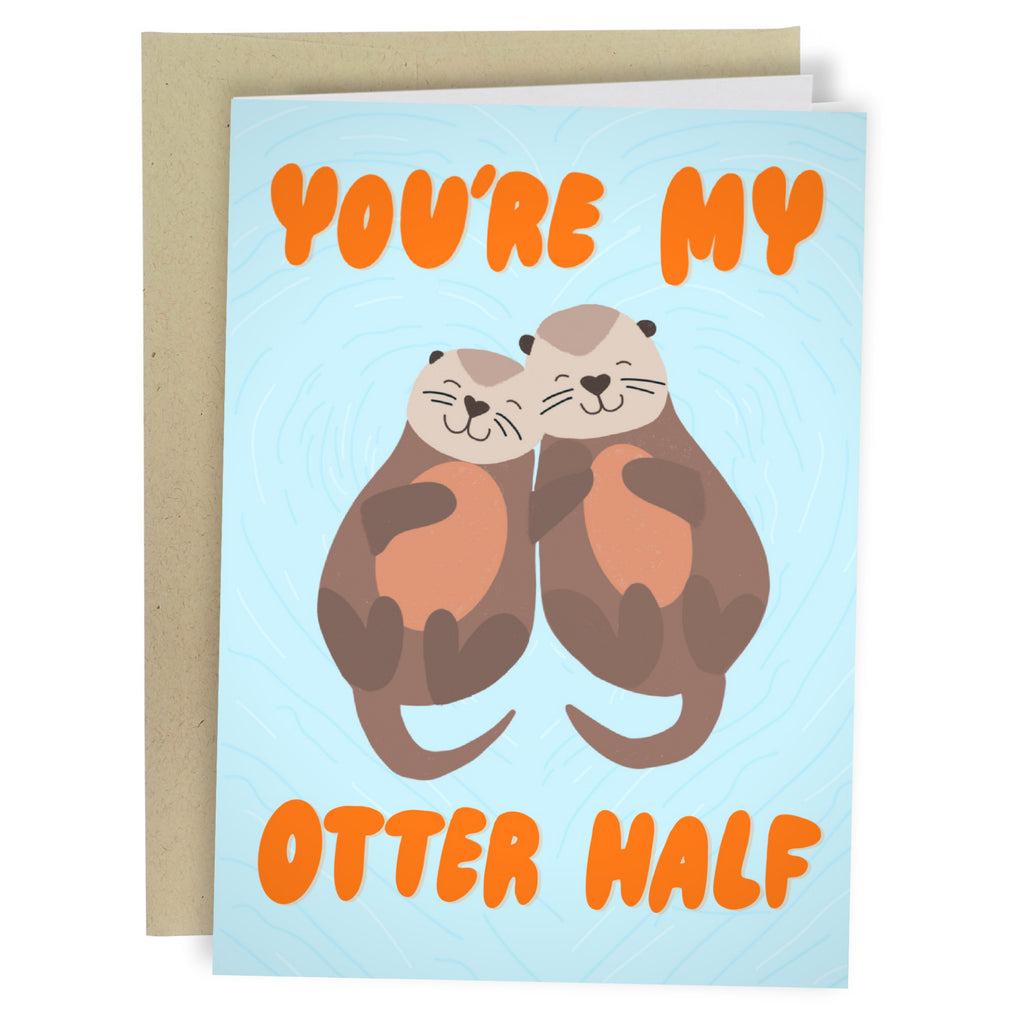 Youre My Otter Half Love Card