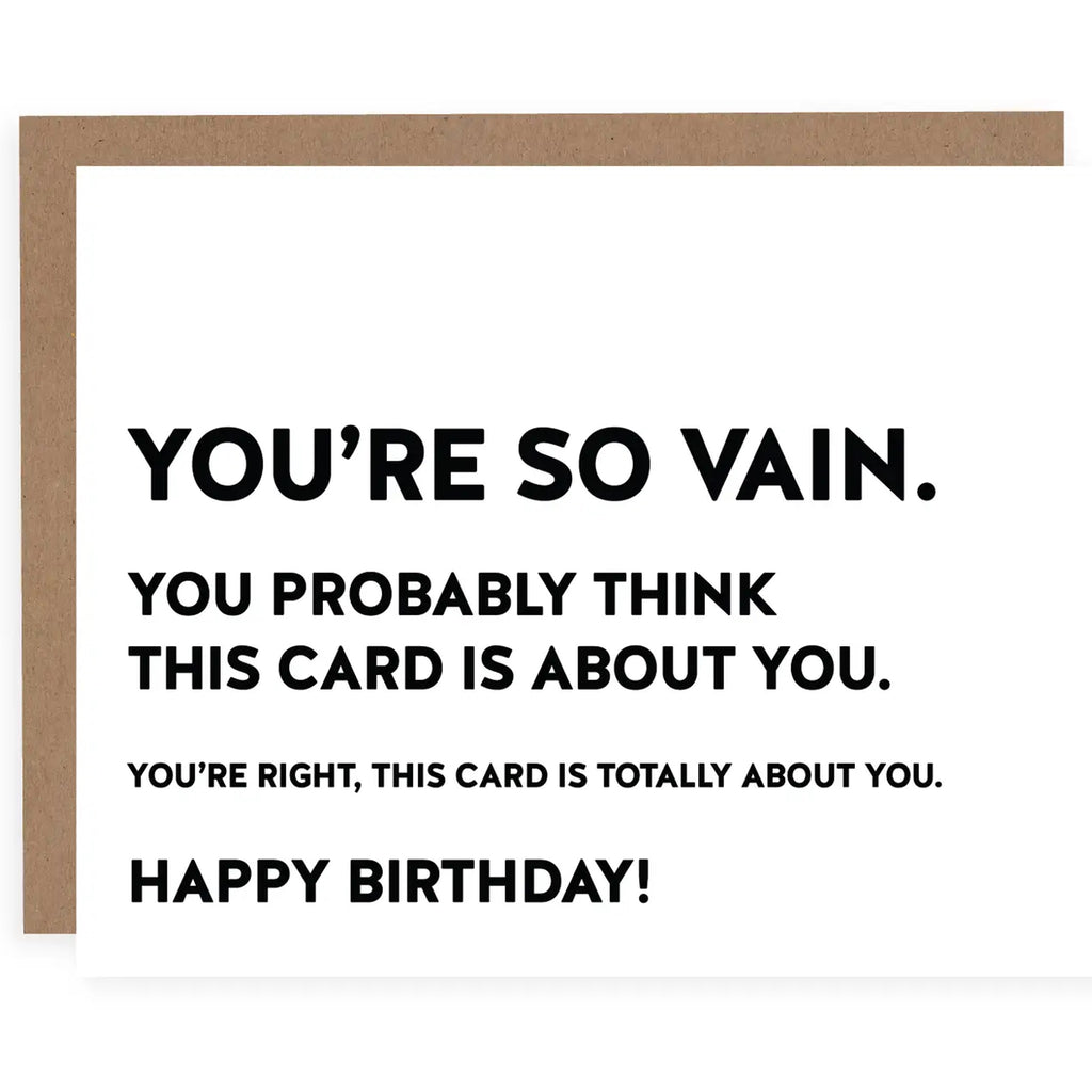 You're so Vain Birthday Card.