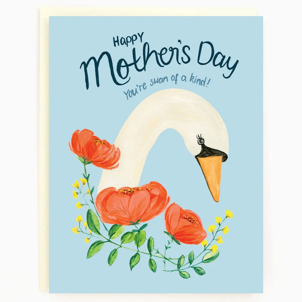 You're Swan of a Kind Mother's Day Card.
