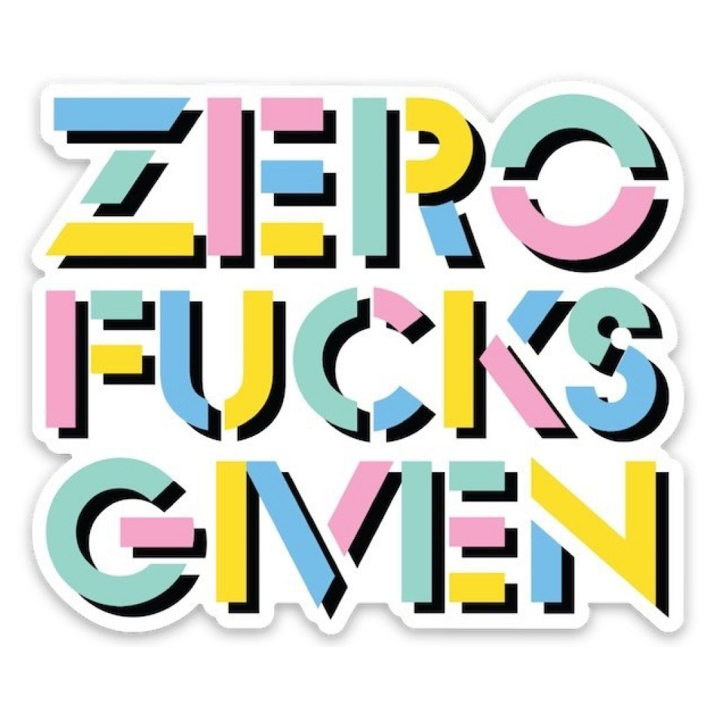 Zero Fucks Given Colour Sticker